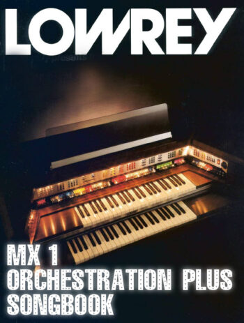 Lowrey D-600 MX-1 Orchestration Plus Songbook - PDF Version